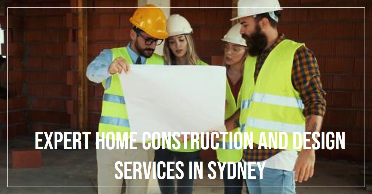Sydney Home Construction and Design