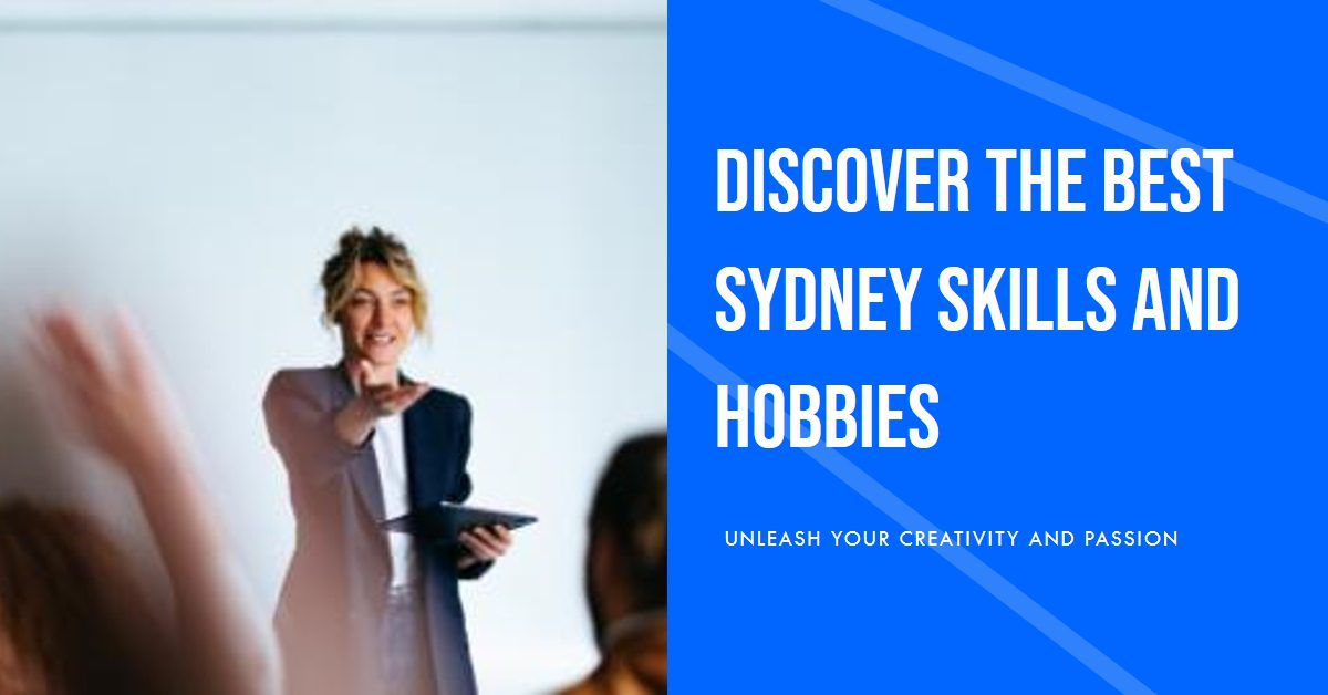 Sydney Skill and Hobby