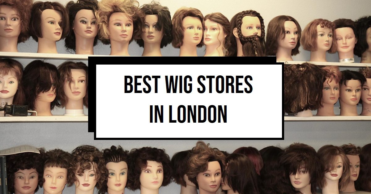 Best Wig Stores In London (2024)