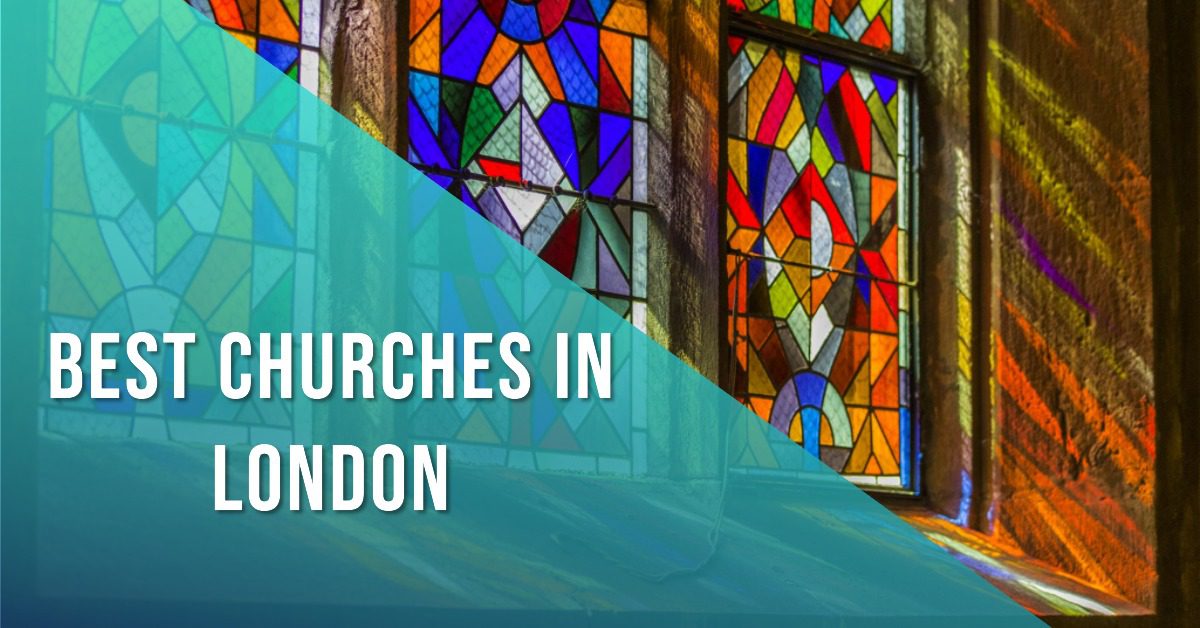 Best Churches In London (2024)