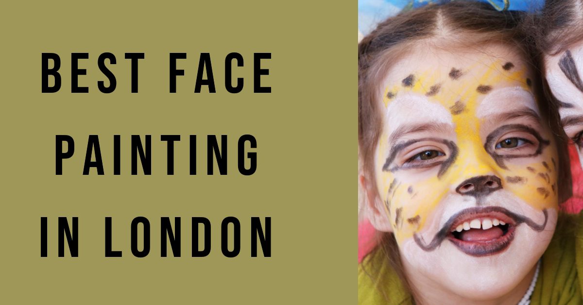 Best Face Painting In London (2024)