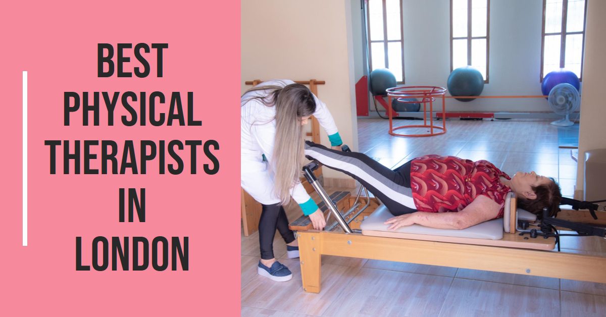 Best Physical Therapists In London