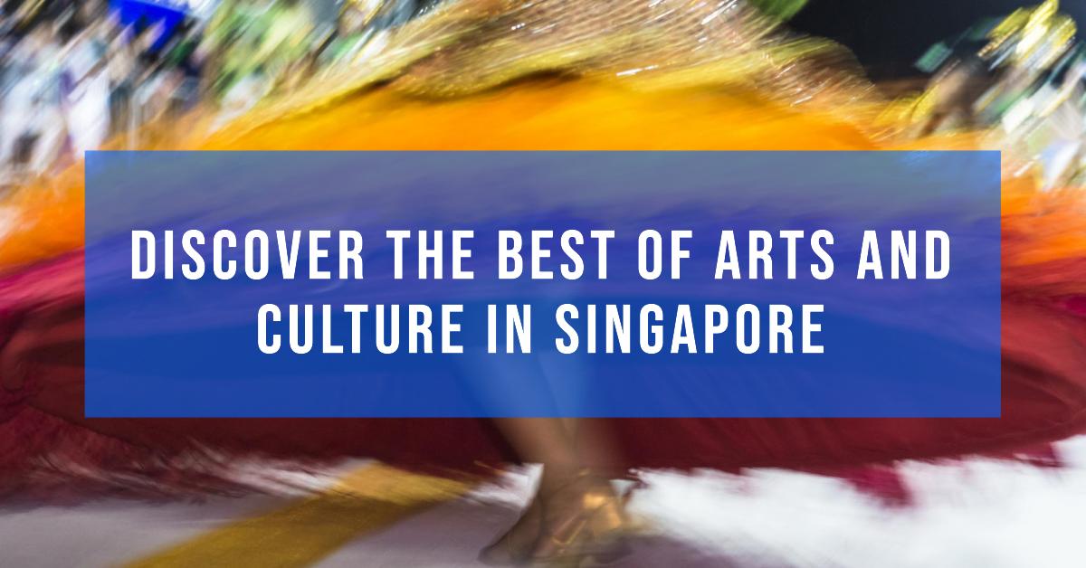 Singapore Arts and Culture