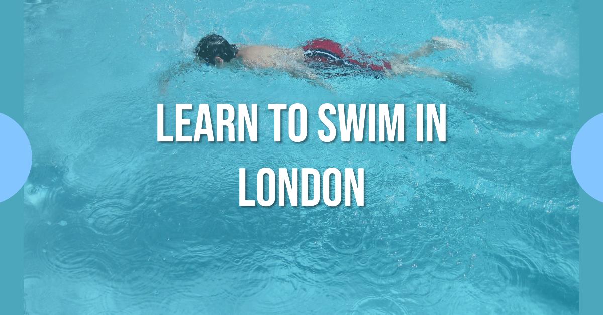 Best Swimming Lessons In London (2024)