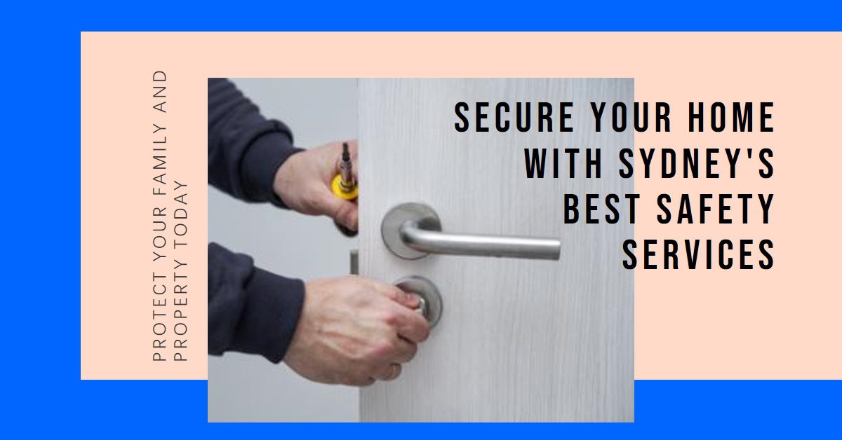 Sydney Home Safety and Security