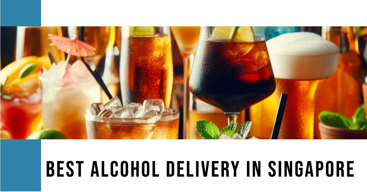 Best Alcohol Delivery In Singapore