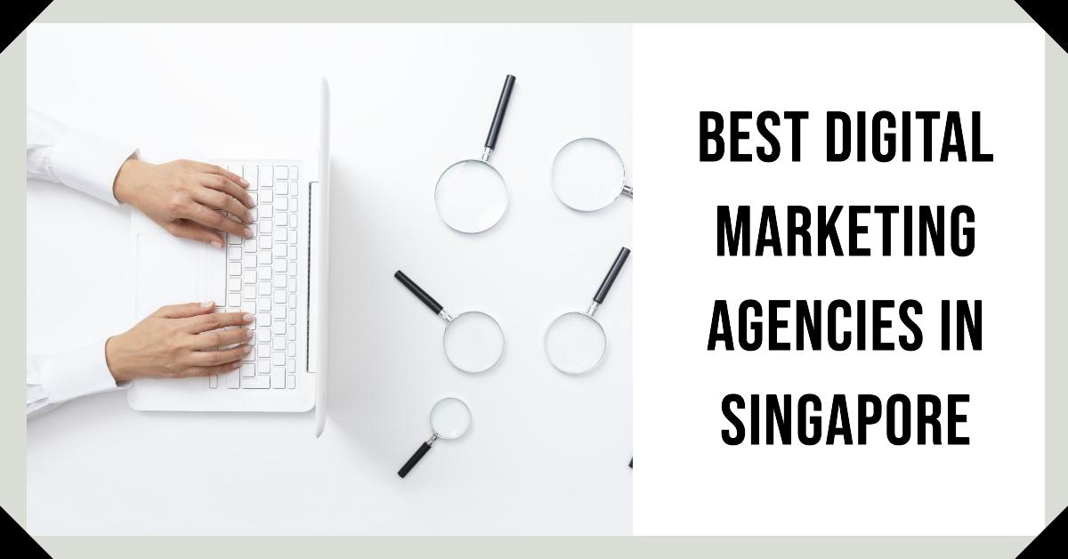 Best-Digital-Marketing-Agencies-In-Singapore.jpeg