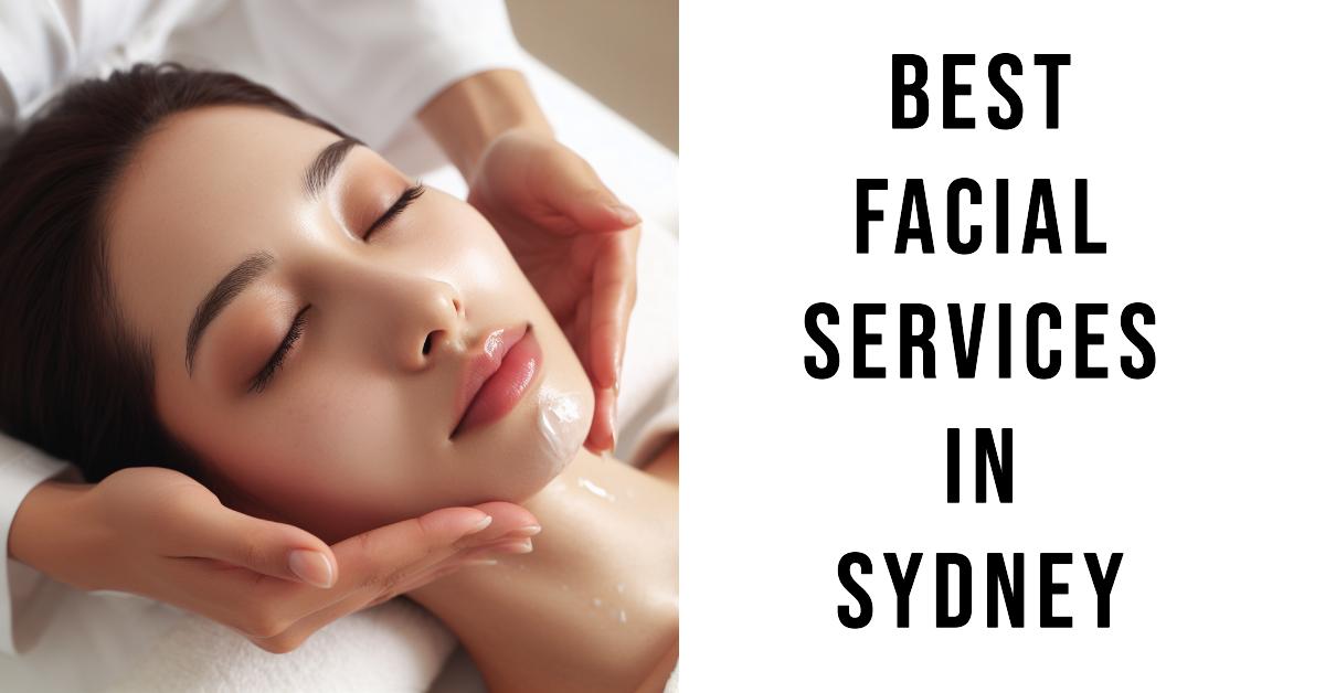 Best Facial Services In Sydney