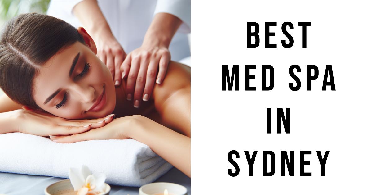 Best Med Spa In Sydney