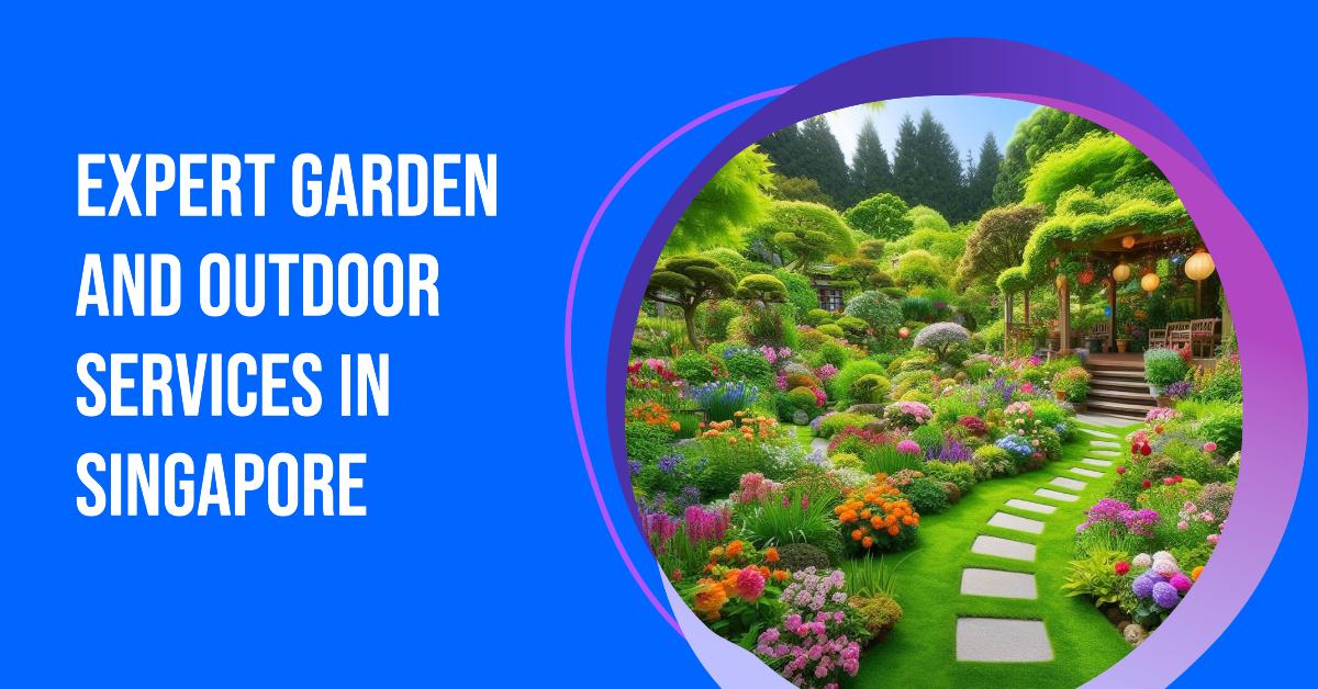 Singapore Garden and Outdoor