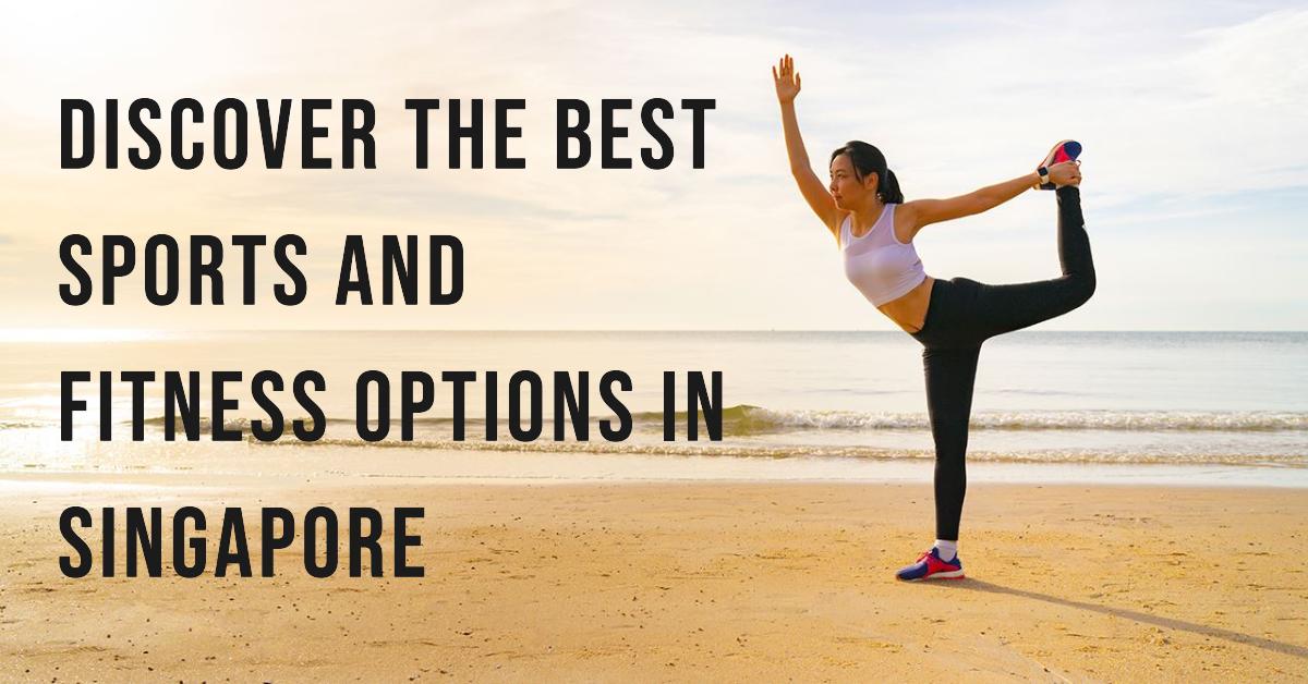 Singapore Sports and Fitness