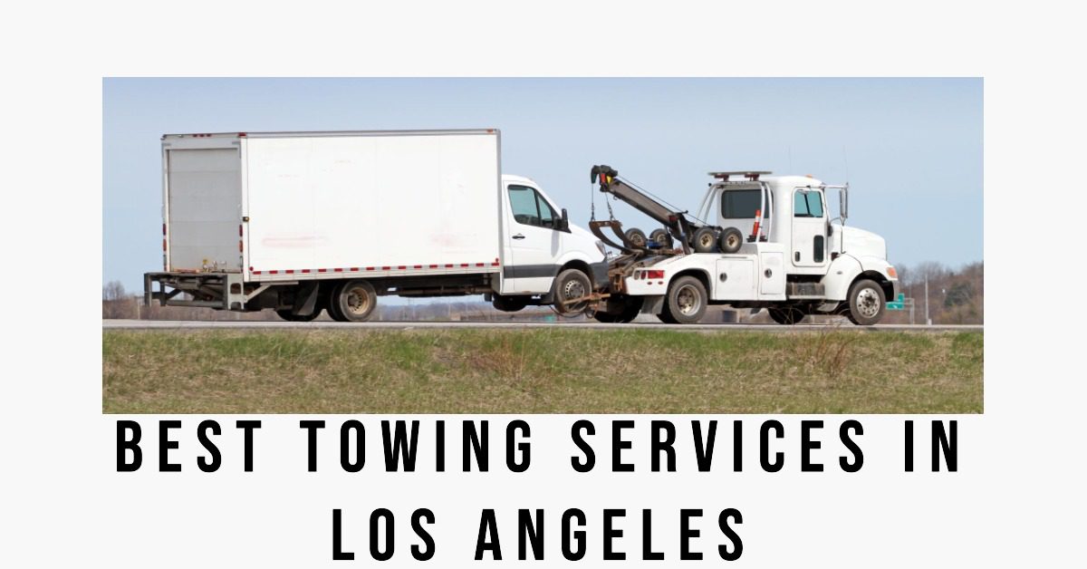 Best Towing Services In Los Angeles
