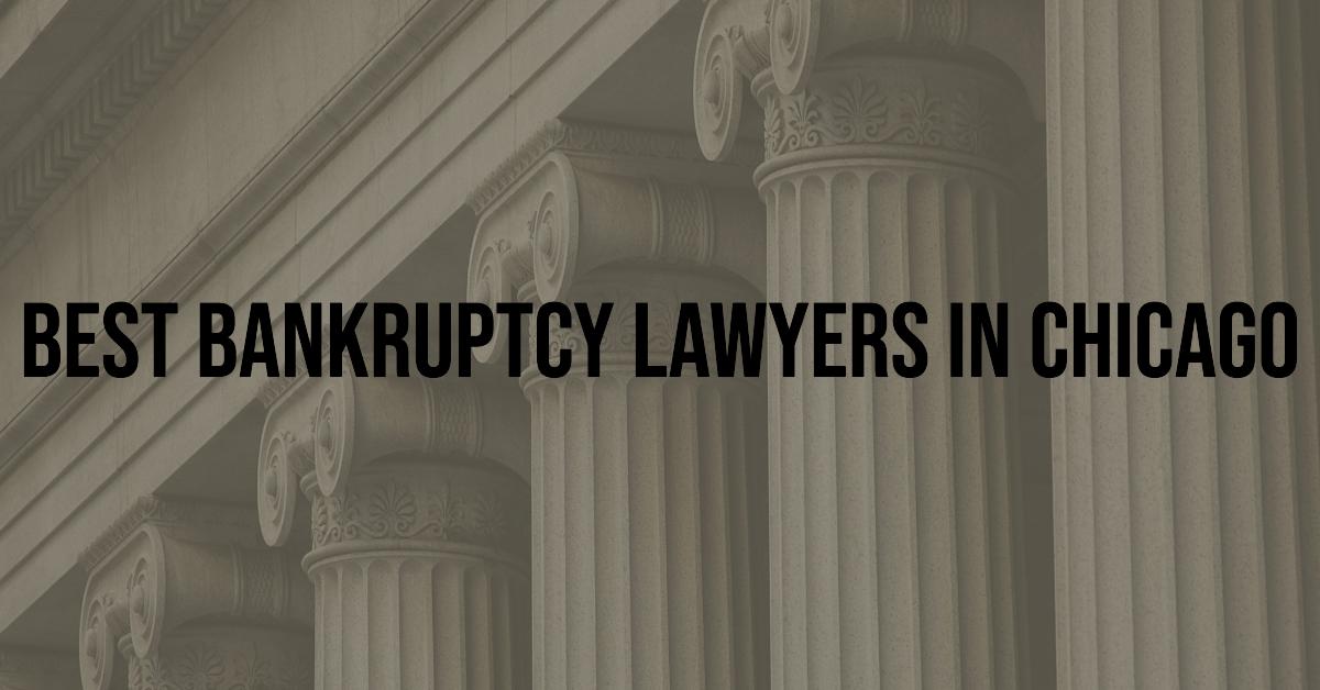 Best Bankruptcy Lawyers In Chicago