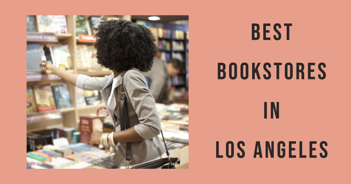 5 Best Bookstores In Los Angeles (2024)