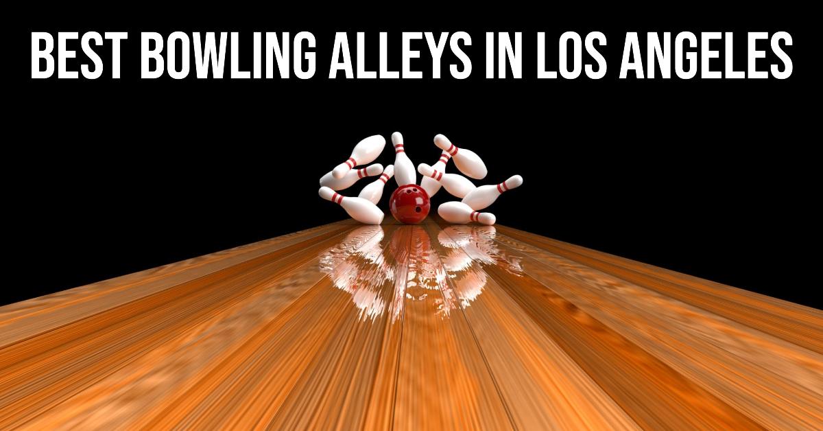 5 Best Bowling Alleys In Los Angeles (2024)