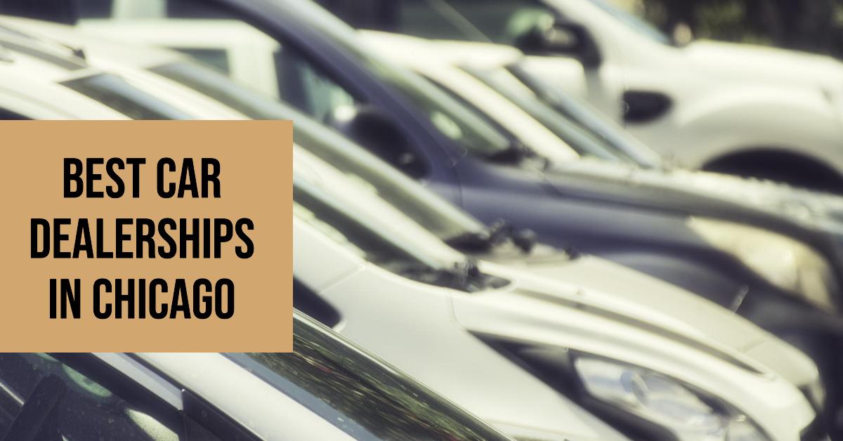 5 Best Car Dealerships In Chicago (2024)