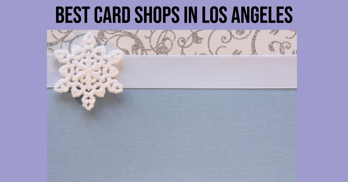 Best Card Shops In Los Angeles