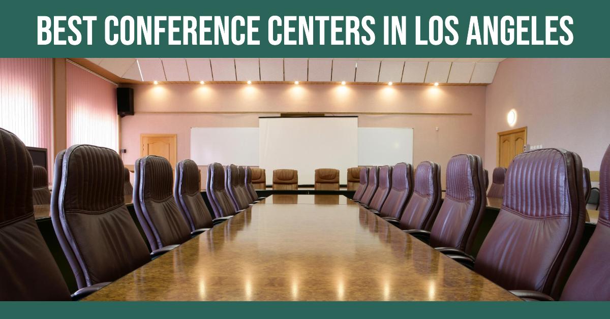 Best Conference Centers In Los Angeles