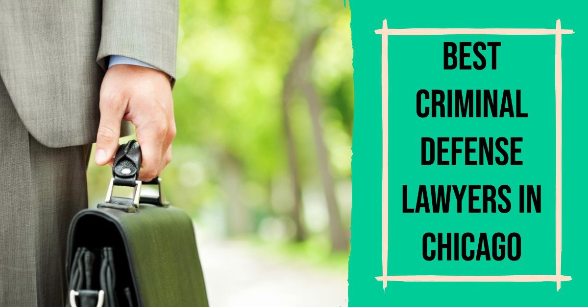 Best Criminal Defense Lawyers In Chicago