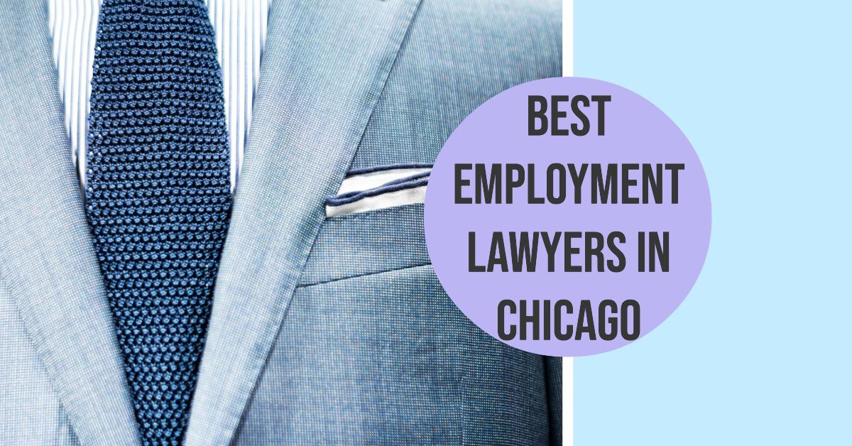 Best Employment Lawyers In Chicago