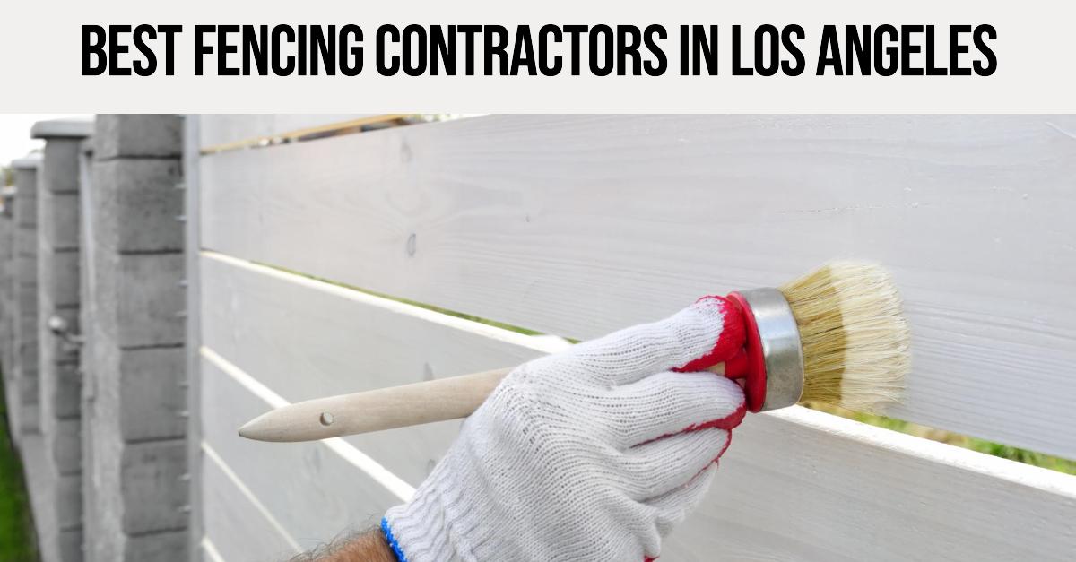 Best Fencing Contractors In Los Angeles