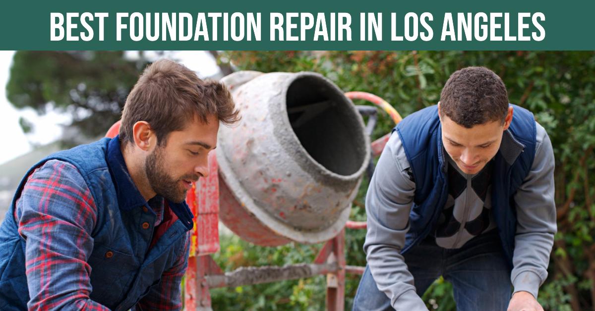 Best Foundation Repair In Los Angeles