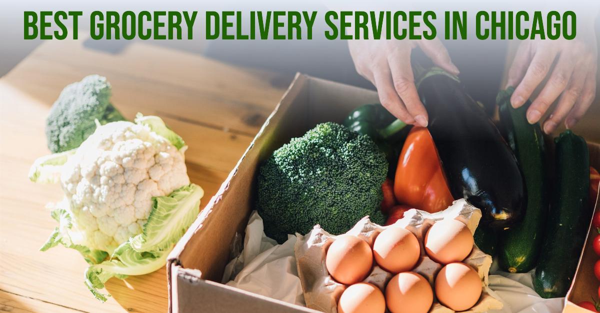 Best Grocery Delivery Services In Chicago