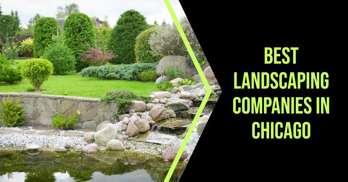 Best Landscaping Companies In Chicago