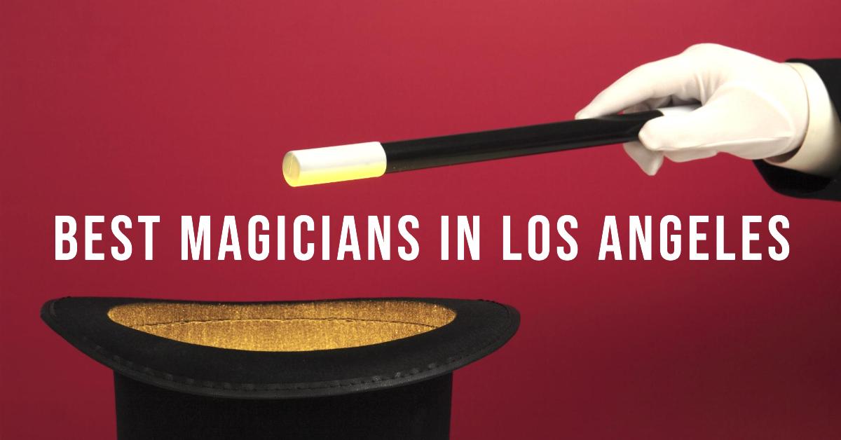 Best Magicians In Los Angeles
