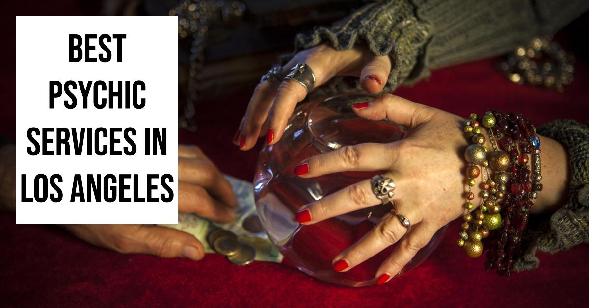 Best Psychic Services In Los Angeles