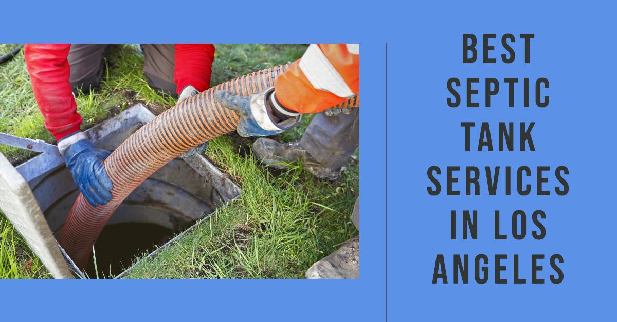 Best Septic Tank Services In Los Angeles