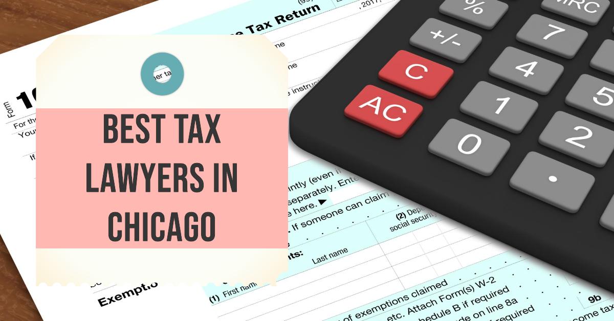 Best Tax Lawyers In Chicago