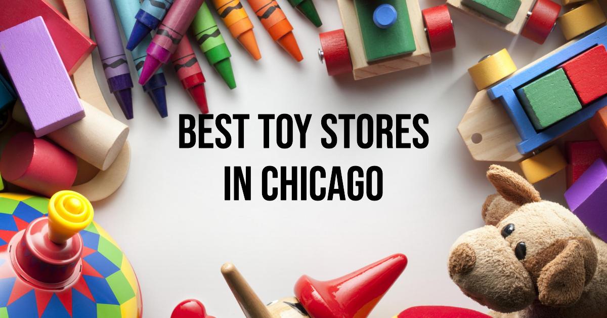 5 Best Toy Stores In Chicago (2024)
