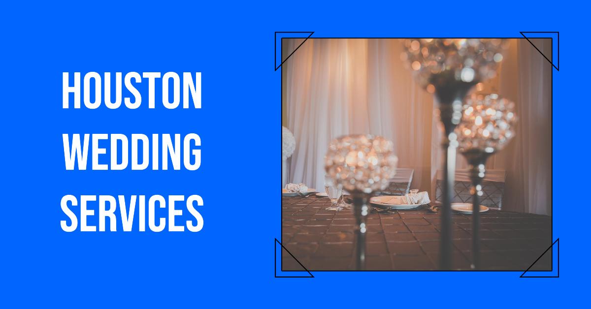 Houston Wedding Services