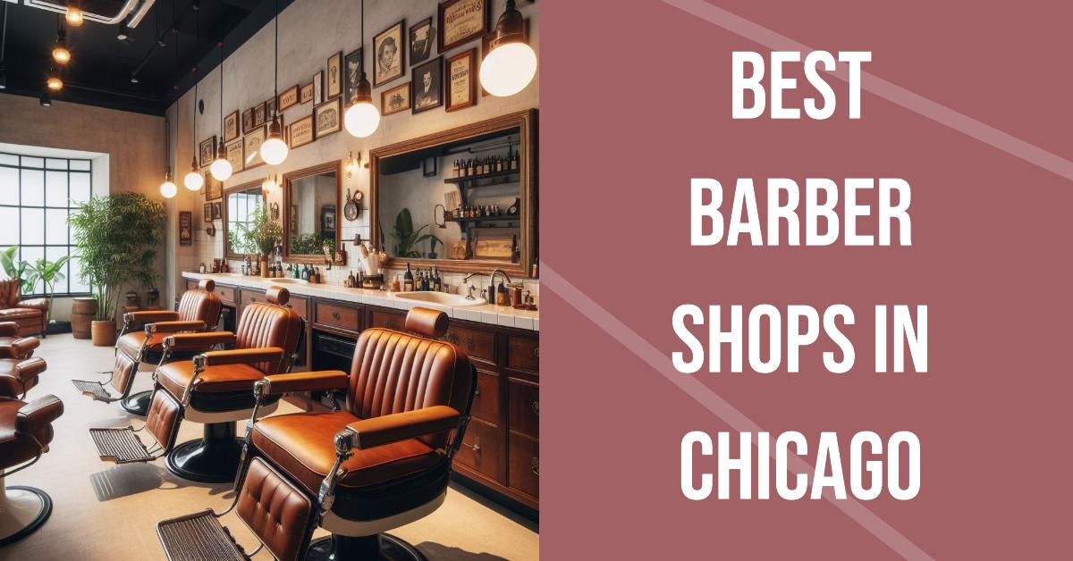 Best Barber Shops In Chicago
