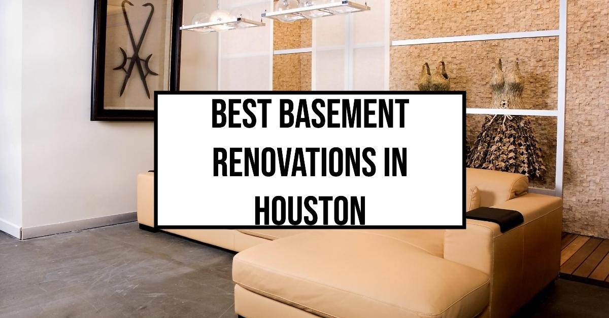 Best Basement Renovations In Houston