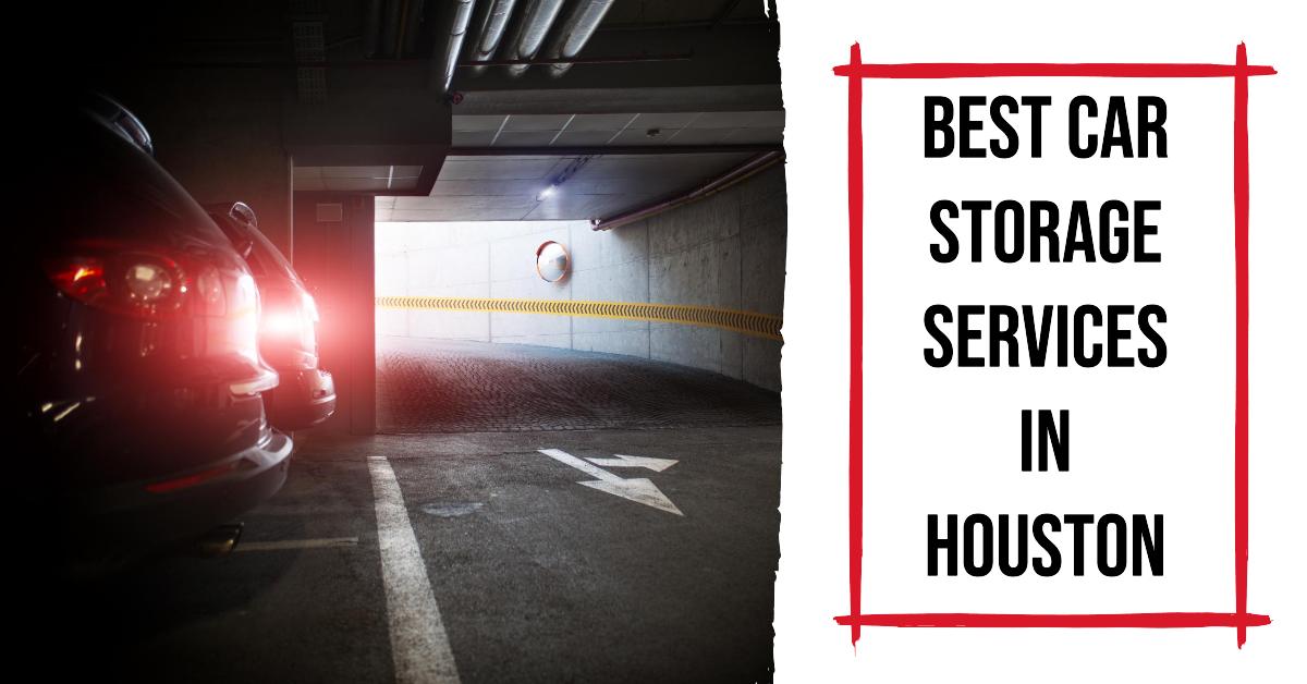 Best Car Storage Services In Houston
