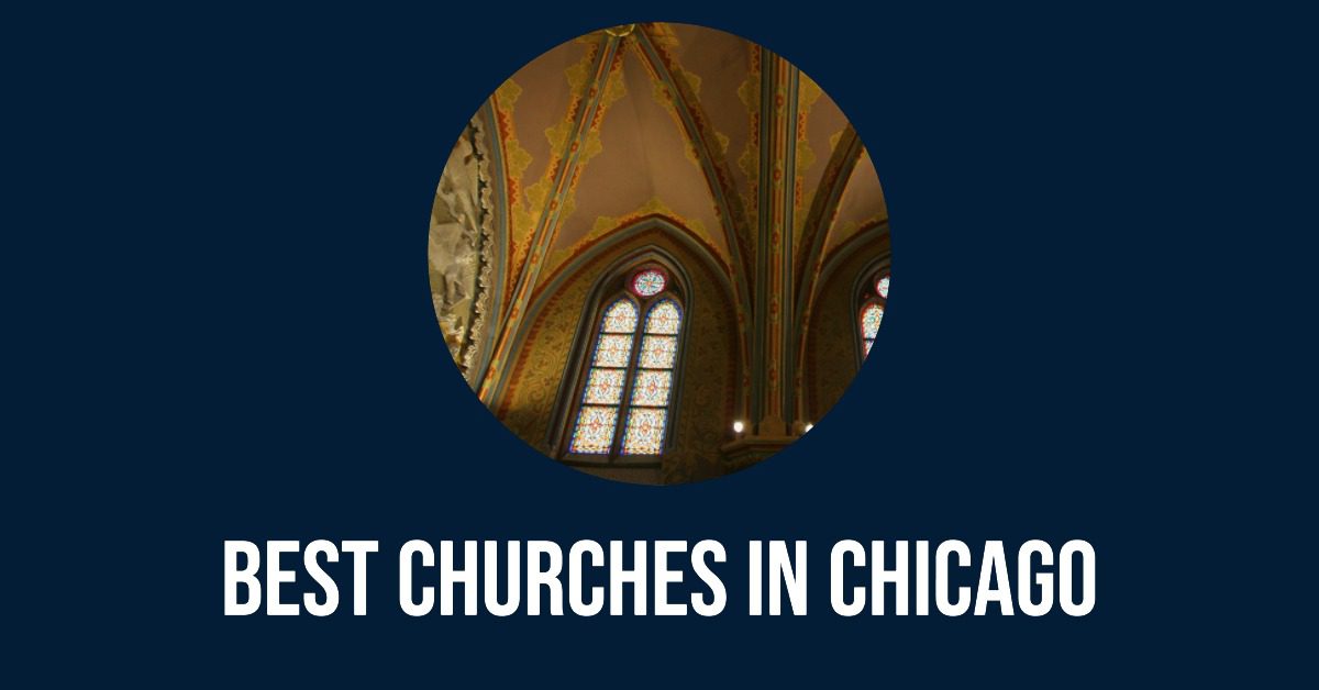 Best Churches In Chicago