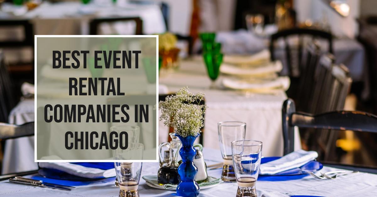 Best Event Rental Companies In Chicago