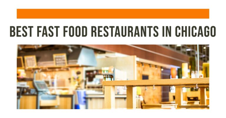 5 Best Fast Food Restaurants In Chicago (2024)