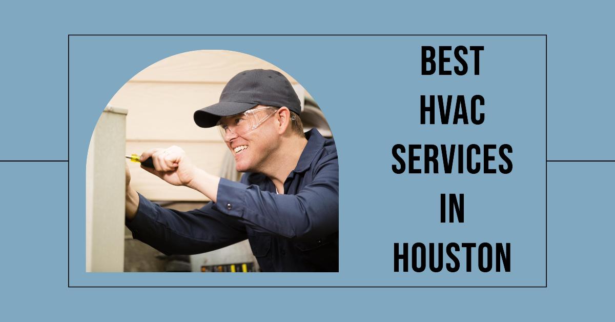 Best HVAC Services In Houston