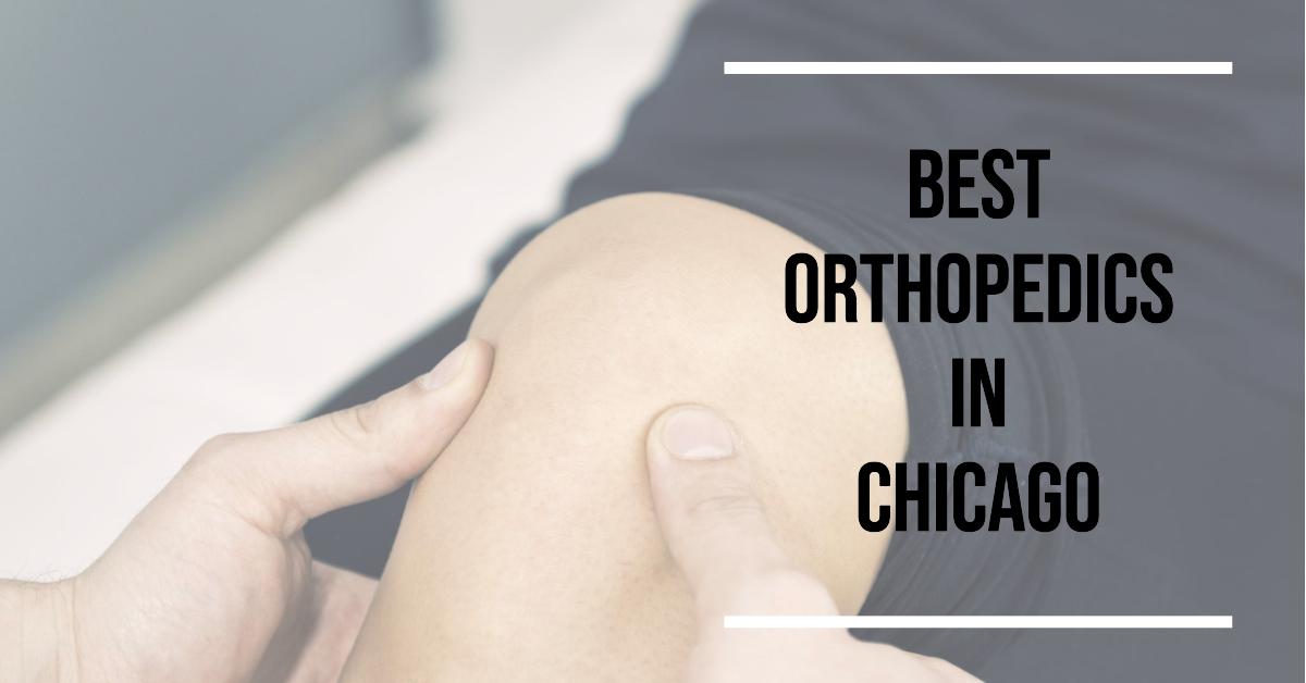 Best Orthopedics In Chicago