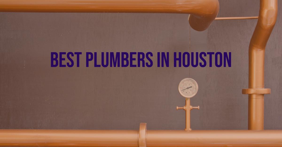 Best Plumbers In Houston