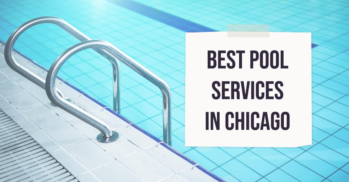 Best Pool Services In Chicago