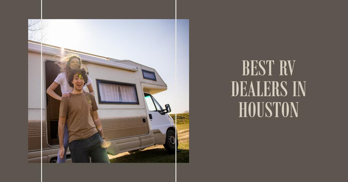 Best RV Dealers In Houston