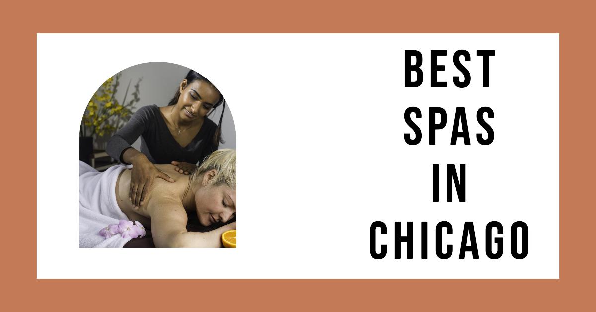 Best Spas In Chicago