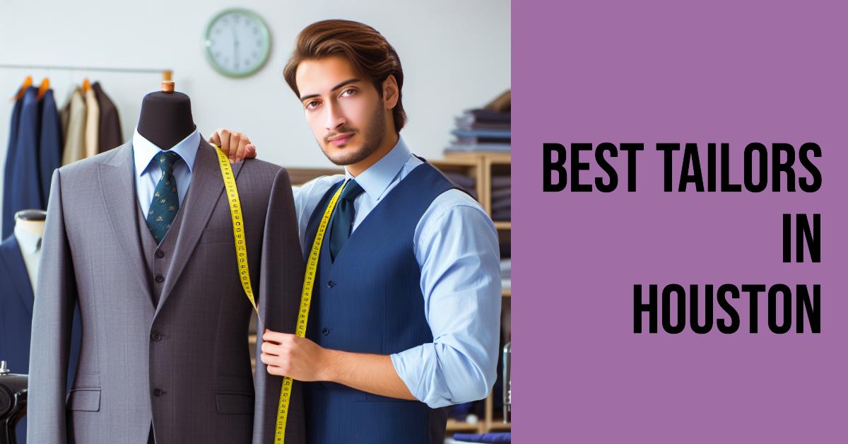 Best Tailors In Houston