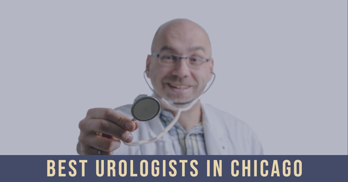 3 Best Urologists In Chicago (2024)