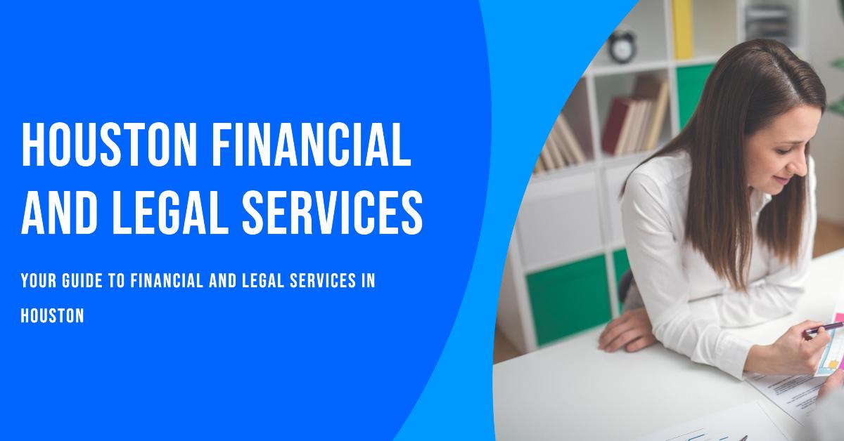Houston Financial and Legal Services