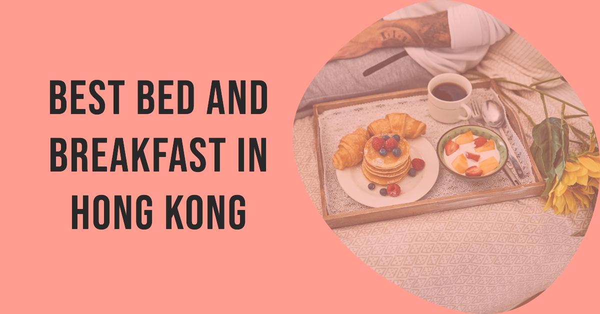 Best Bed And Breakfast In Hong Kong
